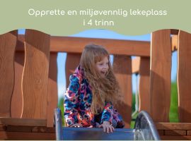 Opprette en miljøvennlig lekeplass i 4 trinn